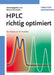 HPLC richtig optimiert by Stavros Kromidas