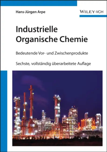 Industrielle Organische Chemie by Hans-J Rgen Arpe