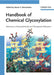 Handbook of Chemical Glycosylation: Advances in Stereoselectivity and Therapeutic Relevance by Editor: Alexei V. Demchenko