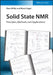 Solid State NMR: Principles, Methods and Applications by Klaus Müller