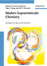 Modern Supramolecular Chemistry: Strategies for Macrocycle Synthesis by Editor: Francois Diederich, Editor: Peter J. Stang, Editor: Rik R. Tykwinski (Department of Chemistry, University of Alberta, Alberta)