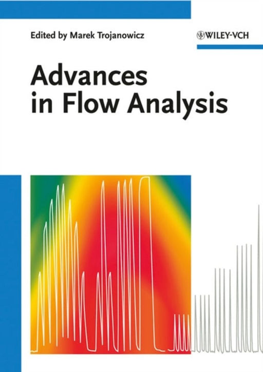 Advances In Flow Analysis by Marek Trojanowicz
