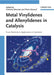 Metal Vinylidenes And Allenylidenes In Catalysis: From Reactivity to Applications in Synthesis by Christian Bruneau, Pierre Dixneuf