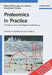 Proteomics in Practice: A Guide to Successful Experimental Design by Reiner Westermeier