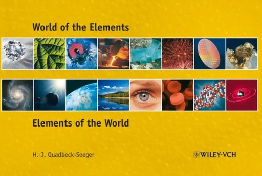 World of the Elements: Elements of the World by Hans-Jurgen Quadbeck-Seeger