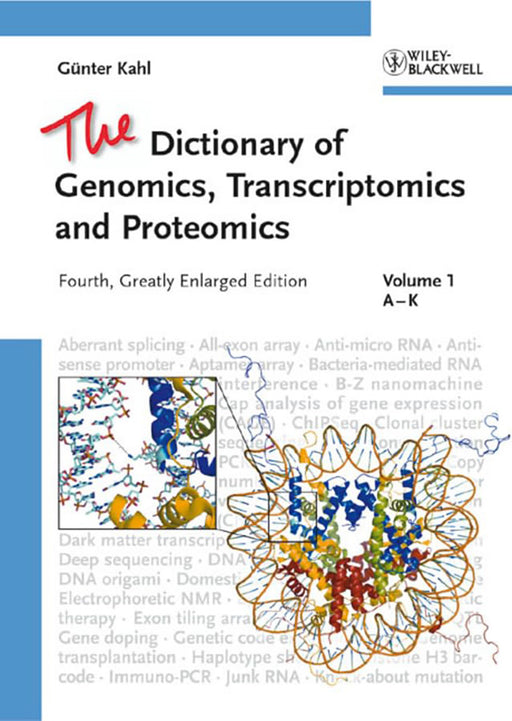 The Dictionary Of Genomics, Transcriptomics And Proteomics by Guenter Kahl