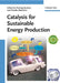 Catalysis For Sustainable Energy Production by Pierluigi Barbaro, Claudio Bianchini