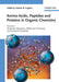 Amino Acids, Peptides and Proteins in Organic Chemistry, Volume 4, Protection Reactions, Medicinal Chemistry, Combinatorial Synthesis, by Series Editor: Andrew B. Hughes