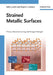 Strained Metallic Surfaces: Theory, Nanostructuring and Fatigue Strength by Valim Levitin, Stephan Loskutov