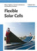 Flexible Solar Cells by Mario Pagliaro, Giovanni Palmisano, Rosaria Ciriminna (University of La Malfa, Palermo)