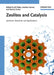 Zeolites and Catalysis: Synthesis, Reactions and Applications