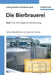Die Bierbrauerei by Ludwig Narziß