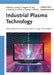 Industrial Plasma Technology: Applications from Environmental to Energy Technologies