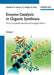 Enzyme Catalysis in Organic Synthesis, 3 Volume Set, 3rd, Completely Revised and Enlarged Edition by Editor: Karlheinz Drauz, Editor: Harald Gr&ouml;ger, Editor: Oliver May (DSM Pharmaceutical Products, Geleen, The Netherlands)