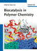 Biocatalysis In Polymer Chemistry by Katja Loos
