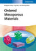 Ordered Mesoporous Materials by Dongyuan Zhao, Ying Wan, Wuzong Zhou