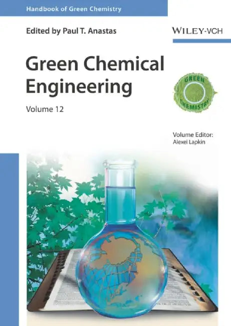 Handbook Of Green Chemistry - Green Chemical Engineering by Lapkin