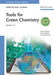 Tools for Green Chemistry, Volume 10 by Series Editor: Paul T. Anastas, Editor: Evan S. Beach, Editor: Soumen Kundu