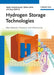 Hydrogen Storage Technologies: New Materials, Transport, and Infrastructure by Agata Godula-Jopek, Walter Jehle, Joerg Wellnitz (Privat-Institut fur Technik und Design e.V., Ingolstadt, Ge)