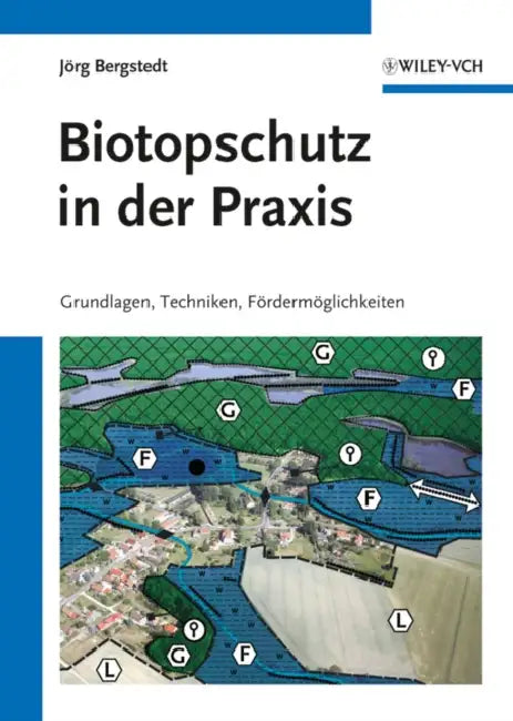 Biotopschutz in der Praxis by Jörg Bergstedt