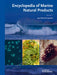 Encyclopedia Of Marine Natural Products by Jean-Michel Kornprobst