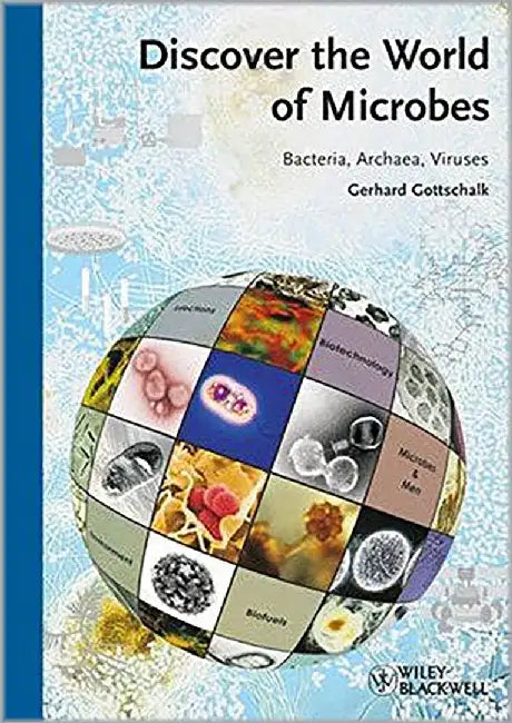 Discover The World Of Microbes by Gerhard Gottschalk