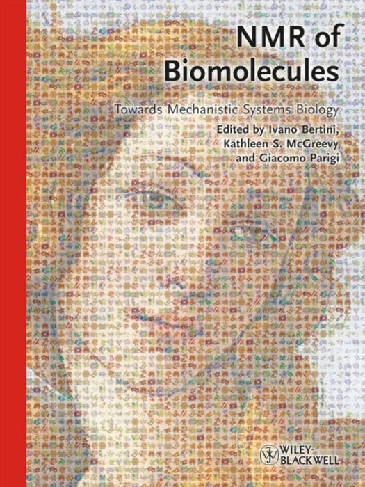Nmr Of Biomolecules by Ivano Bertini, Kathleen S. McGreevy, Giacomo Parigi