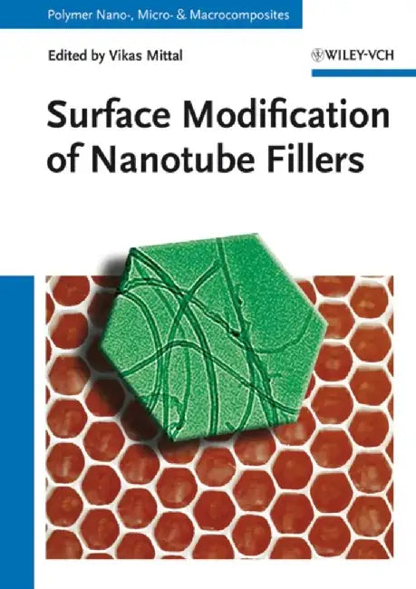 Surface Modification Of Nanotube Fillers by Vikas Mittal