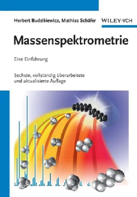 Massenspektrometrie by Herbert Budzikiewicz