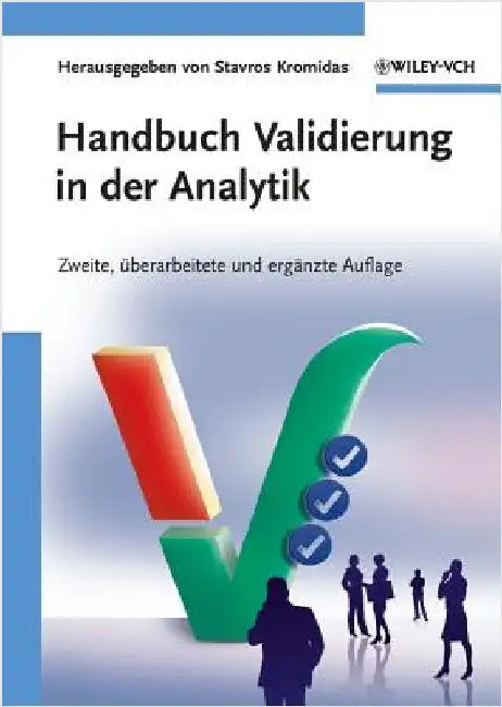 Handbuch Validierung in der Analytik by Kromidas, Stavros