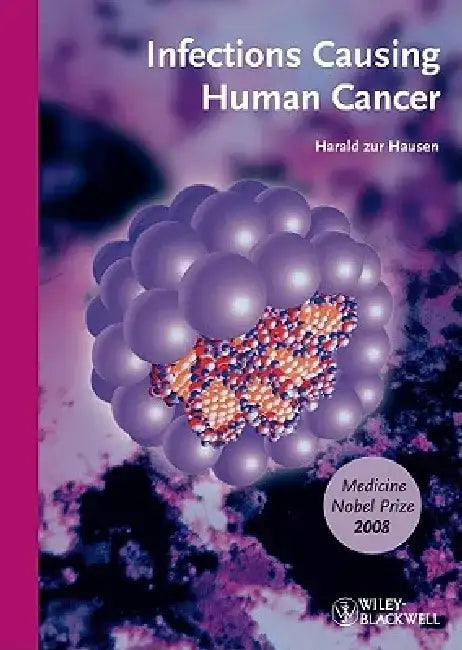 Infections Causing Human Cancer by Harald Zur Hausen