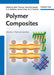 Polymer Composites: Nanocomposites by Sabu Thomas, Others