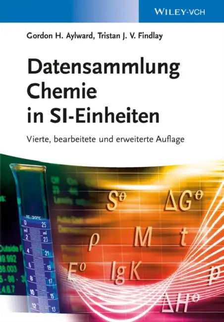 Datensammlung Chemie in SI-Einheiten by Gordon H. Aylward
