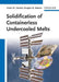Solidification of Containerless Undercooled Melts by Dieter M. Herlach