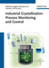 Industrial Crystallization Process Monitoring and Control by Editor: Angelo Chianese, Editor: Herman J. Kramer