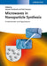 Microwaves In Nanoparticle Synthesis: Fundamentals and Applications by Satoshi Horikoshi, Nick Serpone