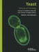 Yeast: Molecular and Cell Biology by Horst Feldmann