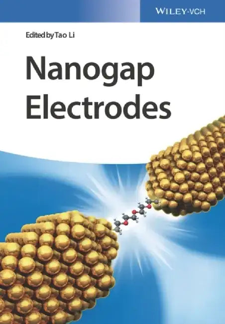 Nanogap Electrodes by Editor: Tao Li