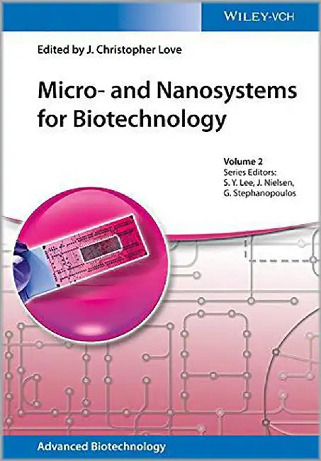 Micro & Nanosystems For Biotechnology by Christopher Love