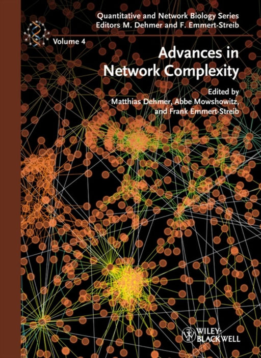 Advances In Network Complexity by Matthias Dehmer, Abbe Mowshowitz, Frank Emmert-Streib