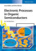 Electronic Processes in Organic Semiconductors: An Introduction by Anna Kohler