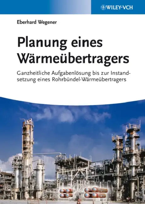 Planung eines Wärmeübertragers by Eberhard Wegener