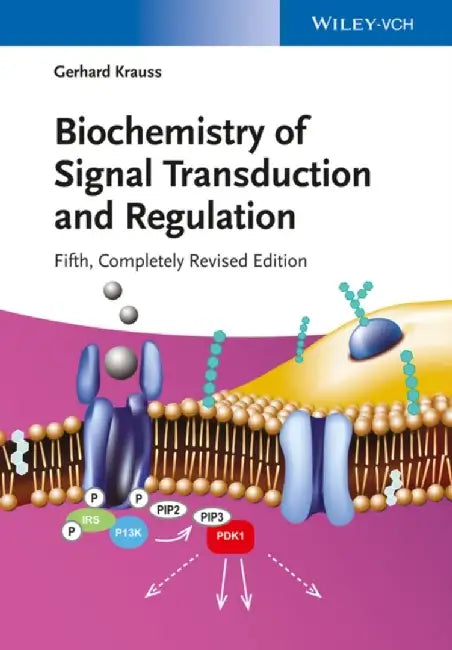 Biochemistry of Signal Transduction and Regulation, 5th Edition by Gerhard Krauss