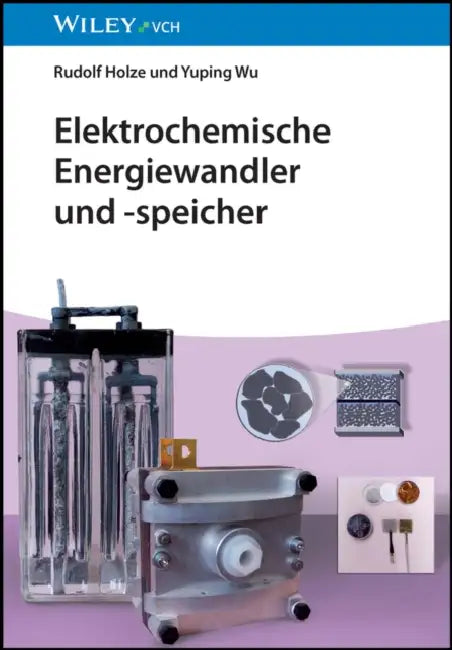 Elektrochemische Energiewandler und -speicher by Rudolf Holze