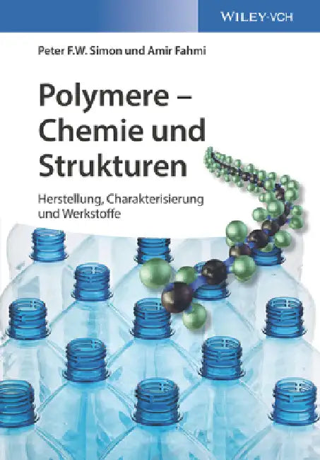 Polymere - Chemie und Strukturen by Peter F. W. Simon
