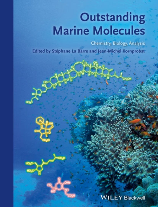 Outstanding Marine Molecules by Stephane La Barre, Jean-Michel Kornprobst