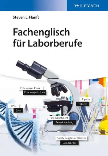Fachenglisch f r Laborberufe by Steven L. Hanft