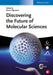 Discovering The Future Of Molecular Sciences by Bruno Pignataro