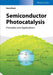 Semiconductor Photocatalysis: Principles and Applications by Horst Kisch