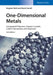 One-Dimensional Metals: Conjugated Polymers, Organic Crystals, Carbon Nanotubes and Graphene by Siegmar Roth, David Carroll